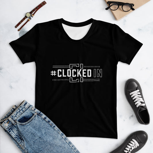 #ClockedIn Women's  Crew Neck T-shirt